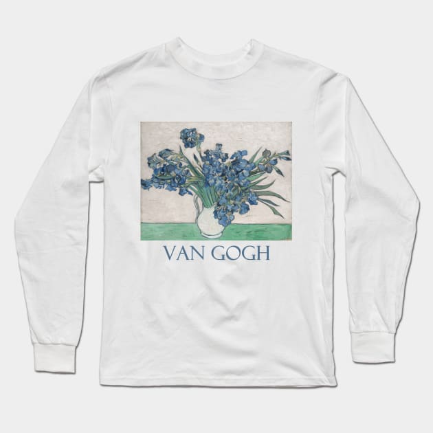 Irises in a Pitcher by Vincent van Gogh Long Sleeve T-Shirt by Naves